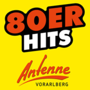 Antenne Vorarlberg 80er Hits