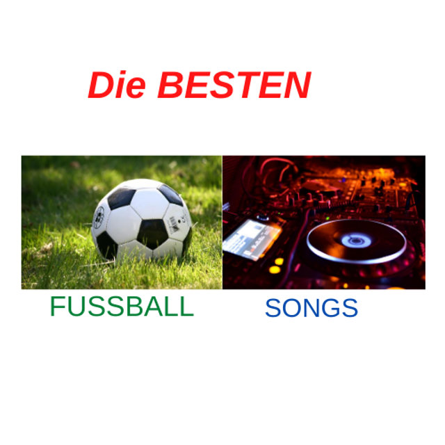 Die Besten Fussballsongs
