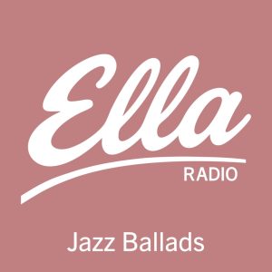 Ella Radio – Jazz Ballads