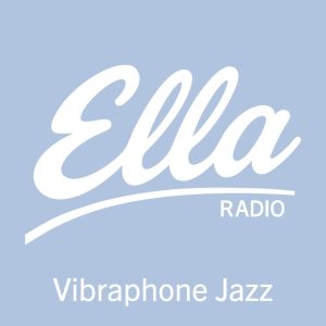 Ella Radio – Vibraphone Jazz