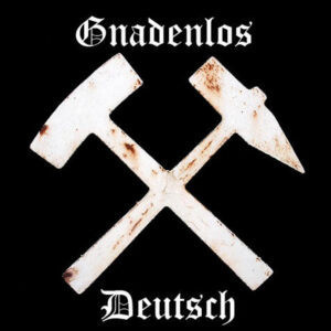 Gnadenlos Deutsch