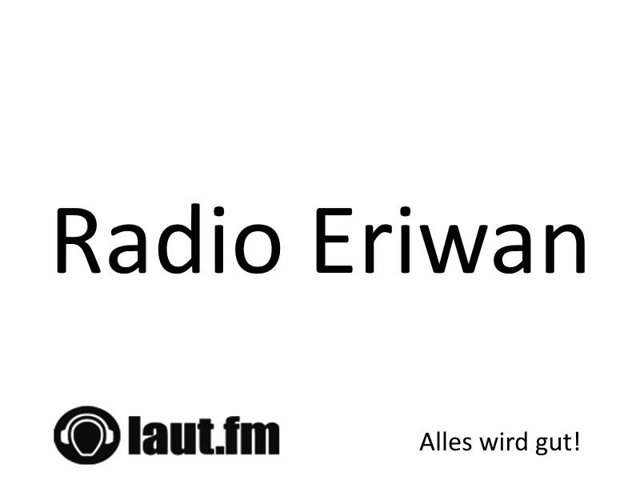 laut.fm – Radio Eriwan