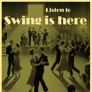Swing Is Here