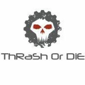 Thrash or die