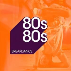 80s80s – Breakdance