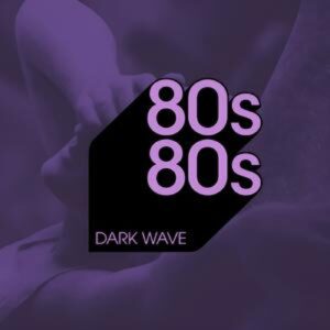 80s80s - Dark Wave