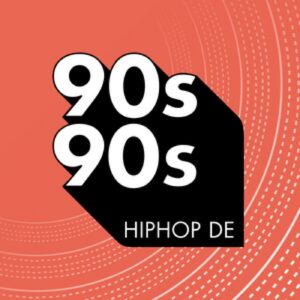 90s90s – Hip Hop Deutsch