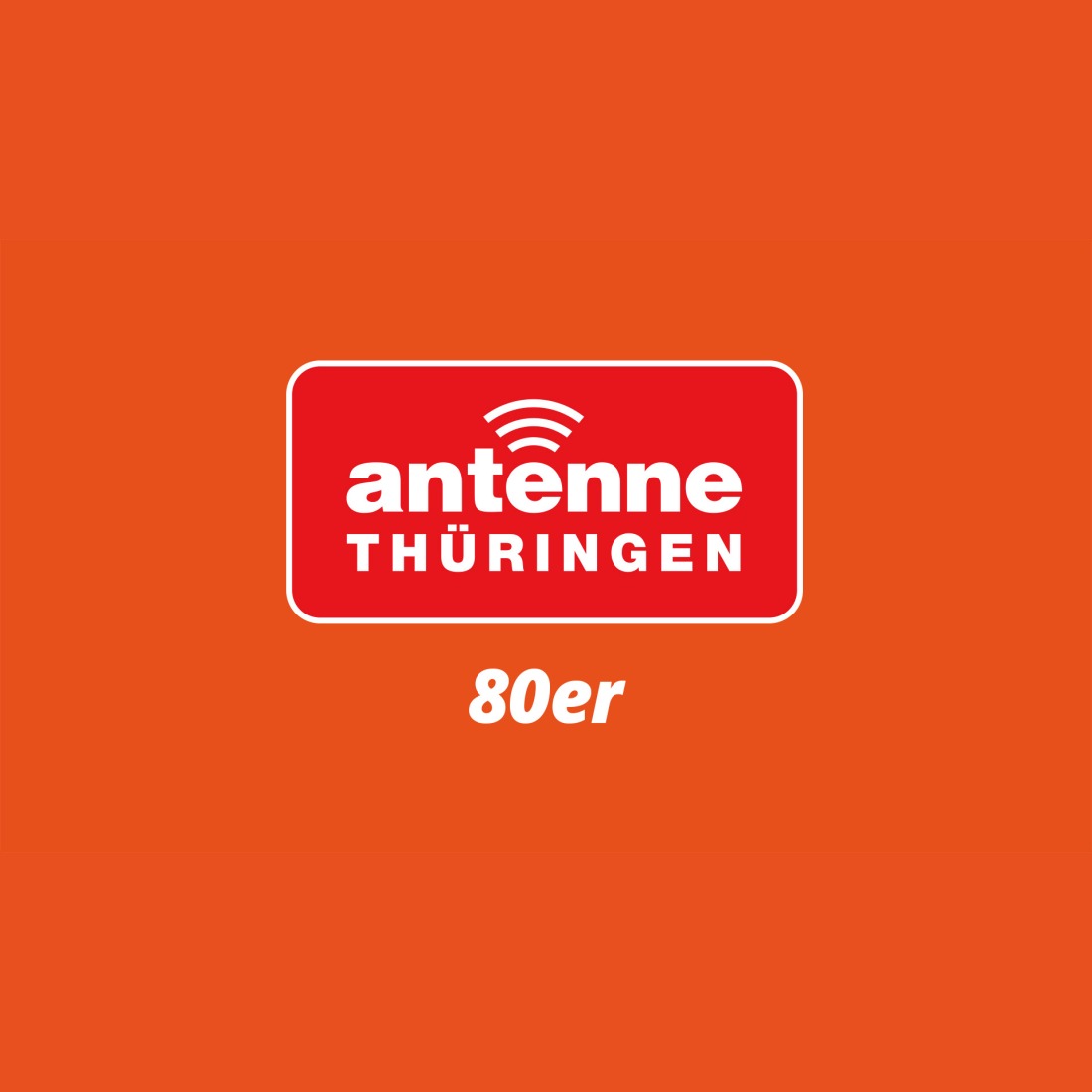 Antenne Thüringen – 80er