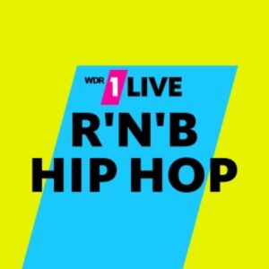 WDR 1Live – RnB Hip Hop