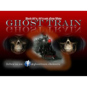 Ghosttrain Chemnitz