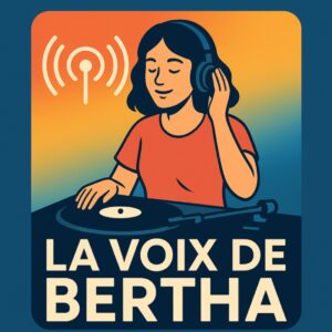 La Voix de Bertha