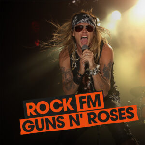ROCK FM GUNS N‘ ROSES