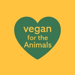 Vegan For The Animals