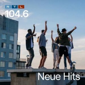104.6 RTL – Die besten neuen Hits