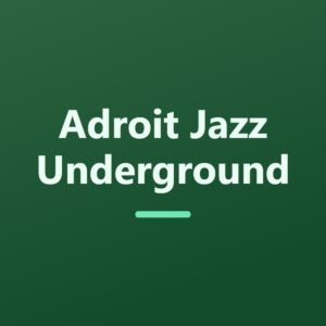 Adroit Jazz Underground