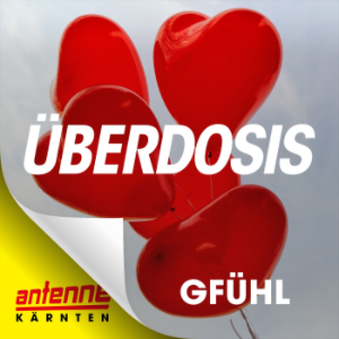 Antenne Kärnten Überdosis Gfühl