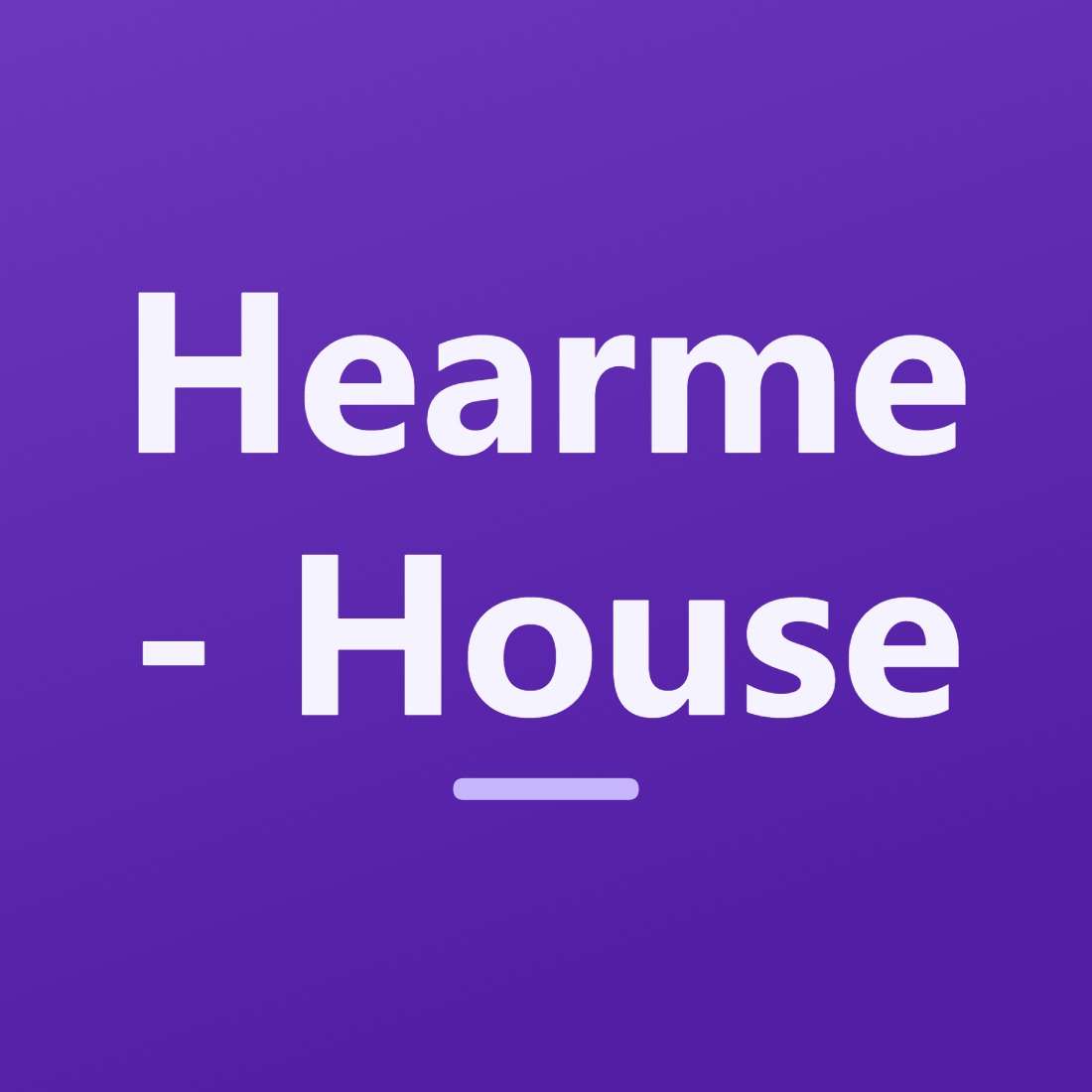 Hearme – House