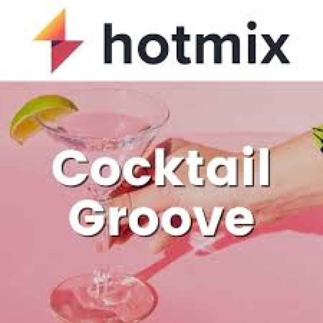 Hotmix – Cocktail Groove