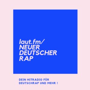 laut.fm – Neuerdeutscherrap