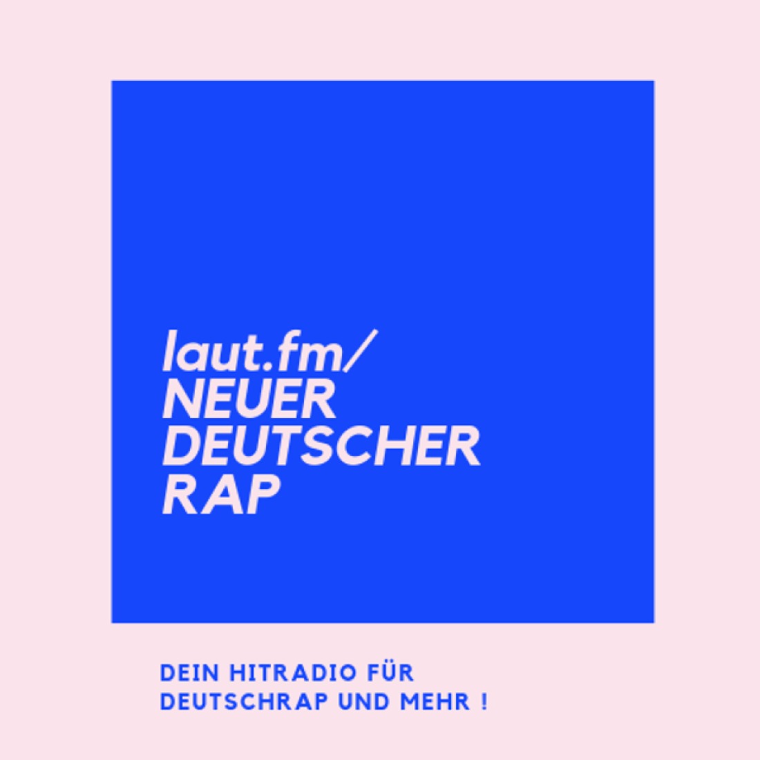 laut.fm – Neuerdeutscherrap