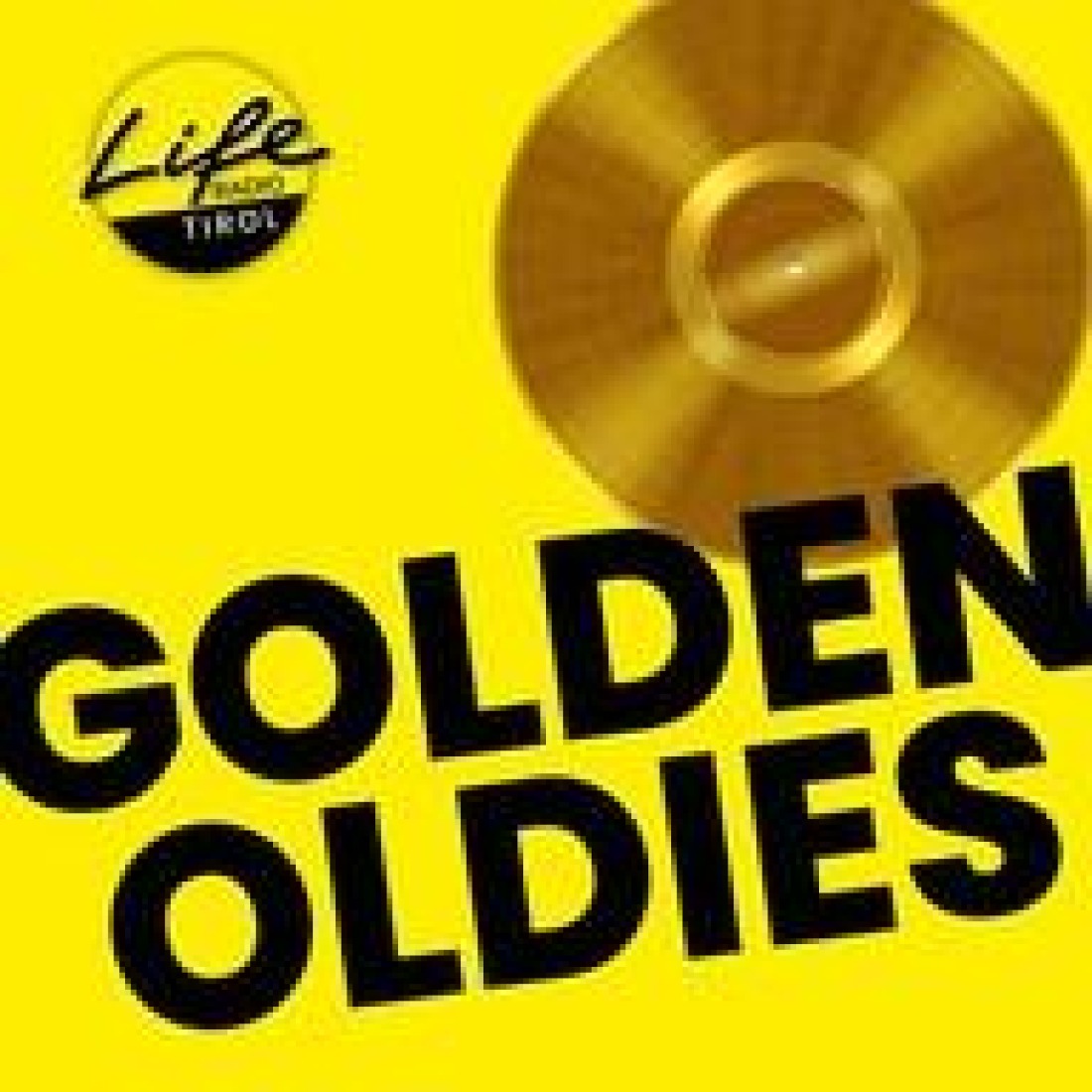 Life Radio Tirol – GOLDEN OLDIES Live