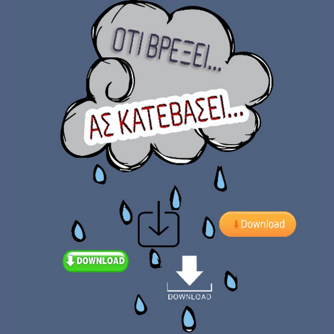 whatever it rains