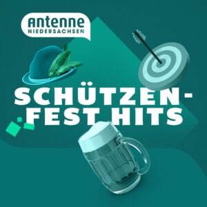 Antenne Niedersachsen - Schützenfest-Hits