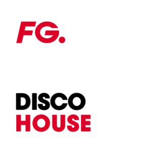 FG DISCO HOUSE