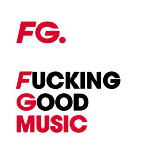FG FUCKING GOOD MUSIC