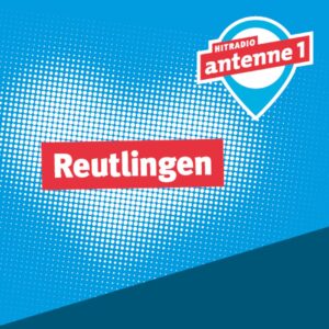 Hitradio antenne 1 Reutlingen