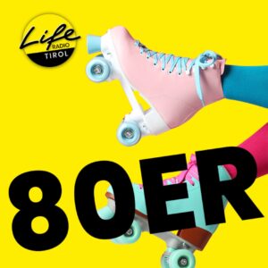 Life Radio Tirol- 80er Hits Nonstop