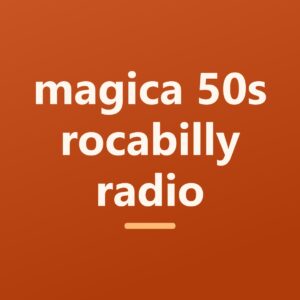 magica 50s rocabilly radio
