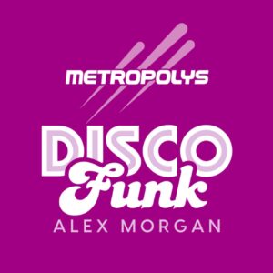 METROPOLYS DISCO FUNK