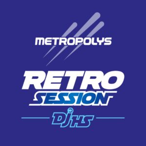 METROPOLYS RETRO SESSION
