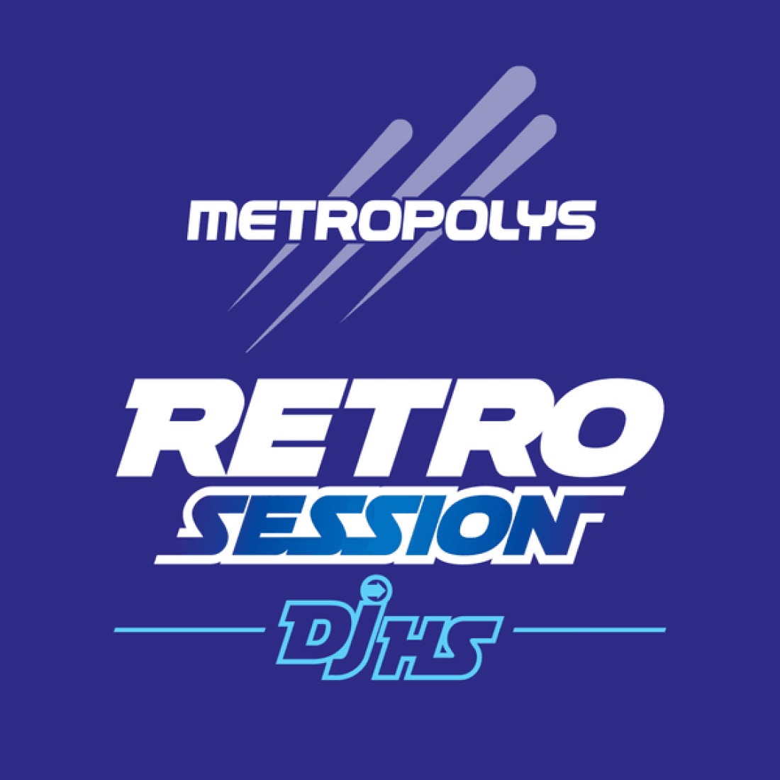 METROPOLYS RETRO SESSION