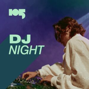 my105 DJ Night