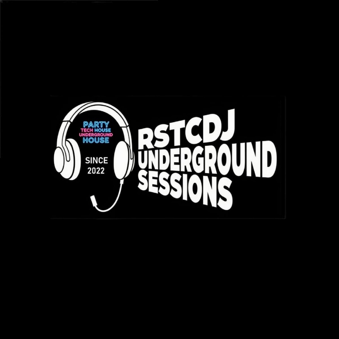 Rstcdj Underground Sessions
